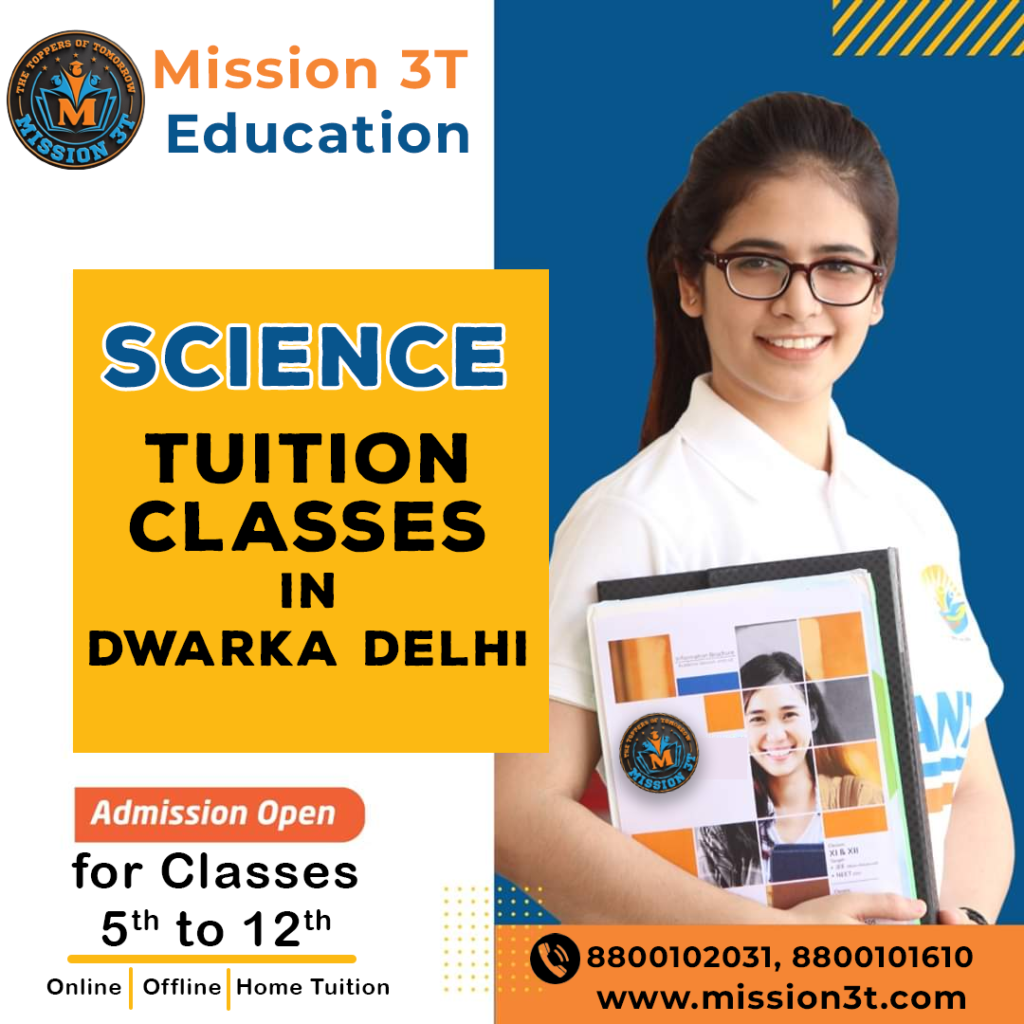 Best Science Tuition Classes in Dwarka Delhi.